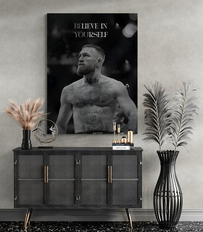BELIEVE IN YOURSELF - CONOR MCGREGOR